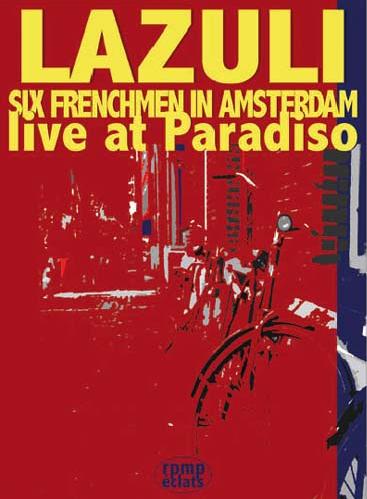 Lazuli Six Frenchmen In Amsterdam - Live At Paradiso album cover