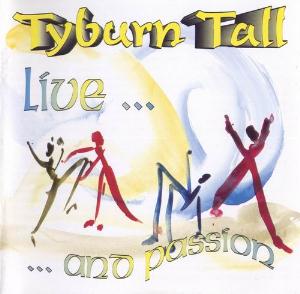 Tyburn Tall Live ... And Passion album cover