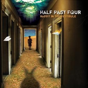 Half Past Four Rabbit In The Vestibule album cover