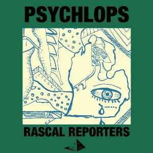 Rascal Reporters Psychlops (Complete) album cover