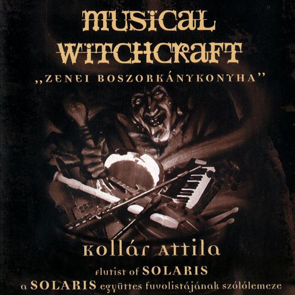Attila Kollr Musical Witchcraft album cover