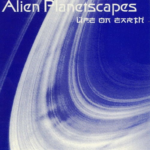 Alien Planetscapes Life On Earth album cover