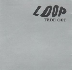 Loop Fade Out album cover
