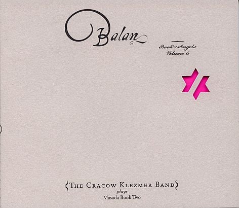 Masada Balan: Book Of Angels Volume 5 (The Cracow Klezmer Band) album cover