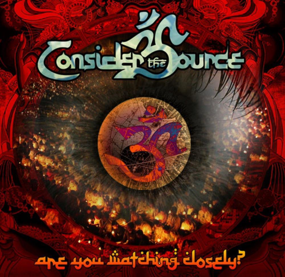 Consider The Source Are You Watching Closely? album cover
