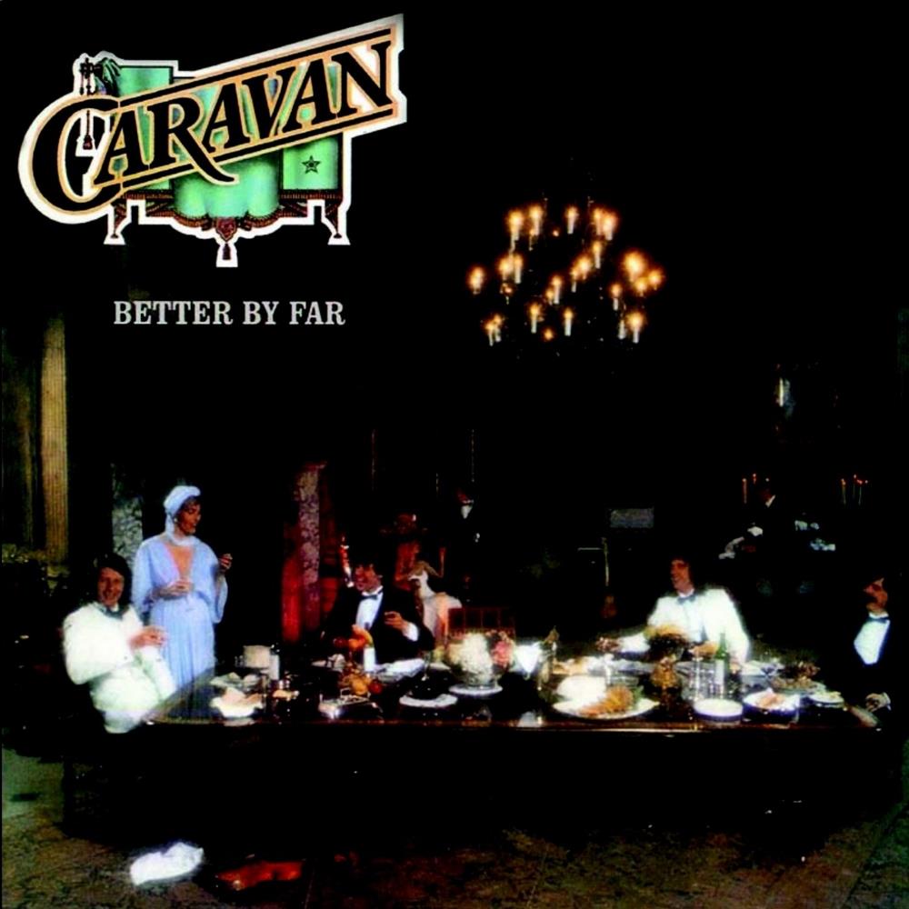 Caravan - Better by Far CD (album) cover