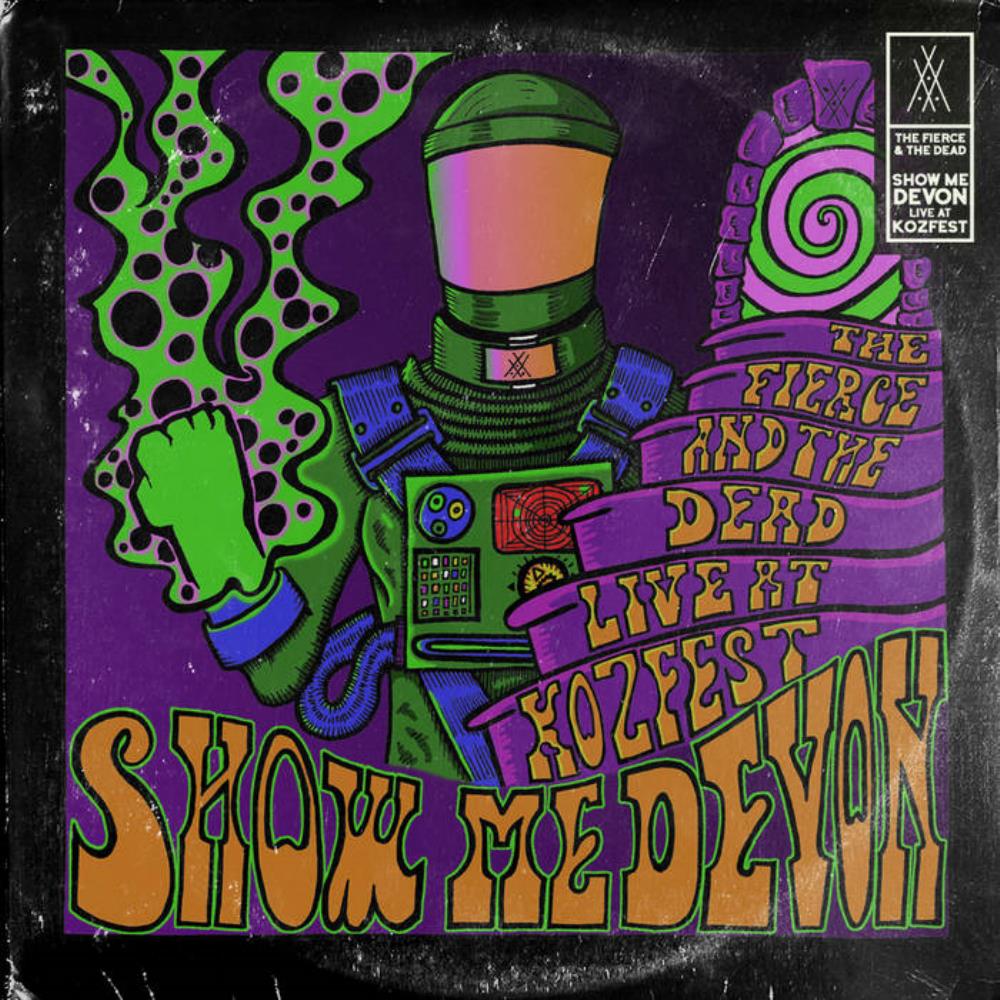The Fierce & The Dead Show Me Devon: Live at Kozfest 2019 album cover