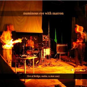 Numinous Eye Live in Osaka (with Marron) album cover