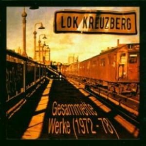 Lokomotive Kreuzberg Gesammelte Werke (1972-1978) album cover