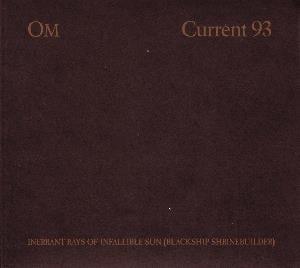 Current 93 - Inerrant Rays of Infallible Sun (Blackship Shrinebuilder) CD (album) cover