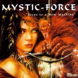 Mystic Force Steps to a New Machine album cover