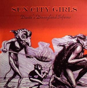 Sun City Girls - Dante's Disneyland Inferno CD (album) cover