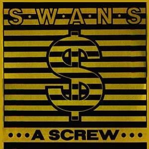 Swans A Screw album cover