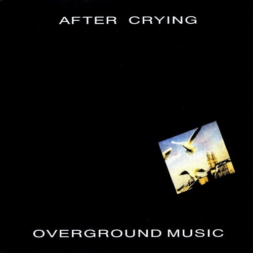 After Crying Overground Music album cover