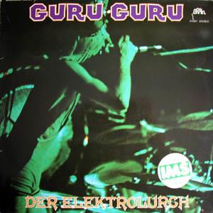 Guru Guru - Der Elektrolurch CD (album) cover