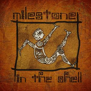 Milestone In The Shell album cover