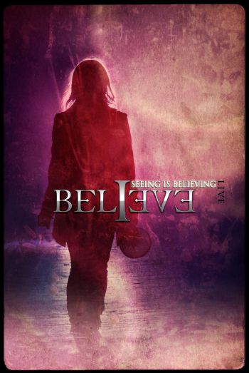 Believe releasing new live DVD - Progressive Rock Music Forum
