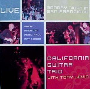 California Guitar Trio - Monday Night In San Francisco CD (album) cover