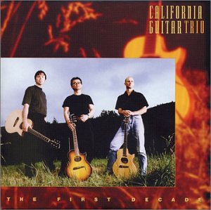 California Guitar Trio - The First Decade  CD (album) cover