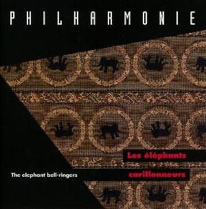 Philharmonie - Les lphants Carillonneurs  CD (album) cover