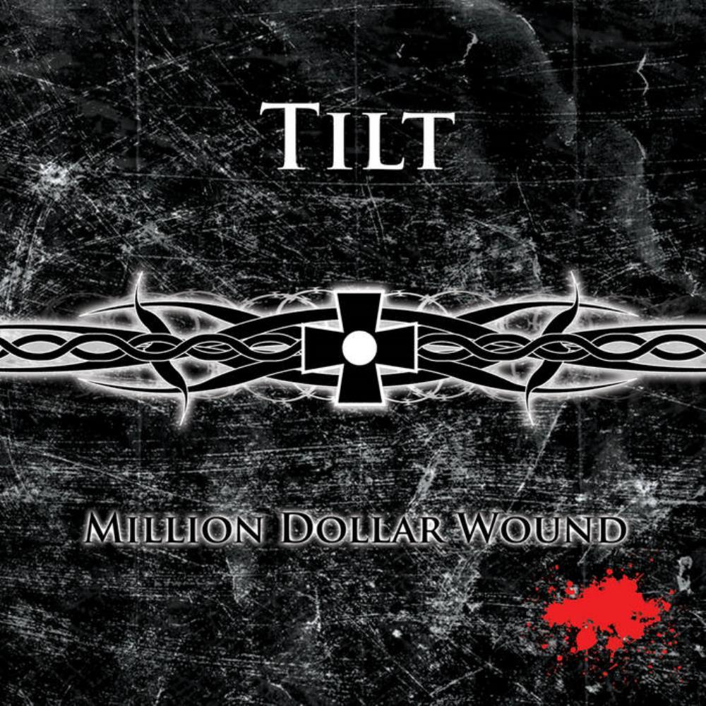 Tilt - Million Dollar Wound CD (album) cover