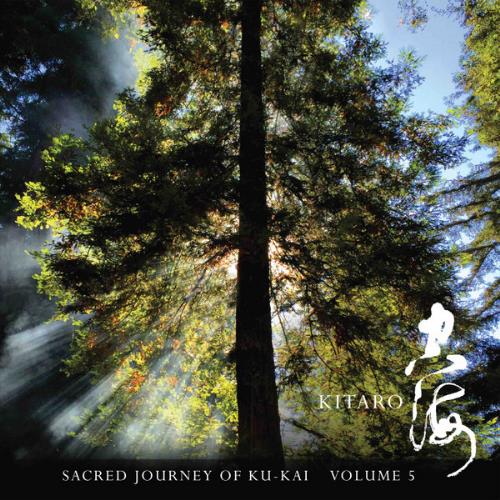 Kitaro - Sacred Journey of Ku-Kai, Volume 5 CD (album) cover