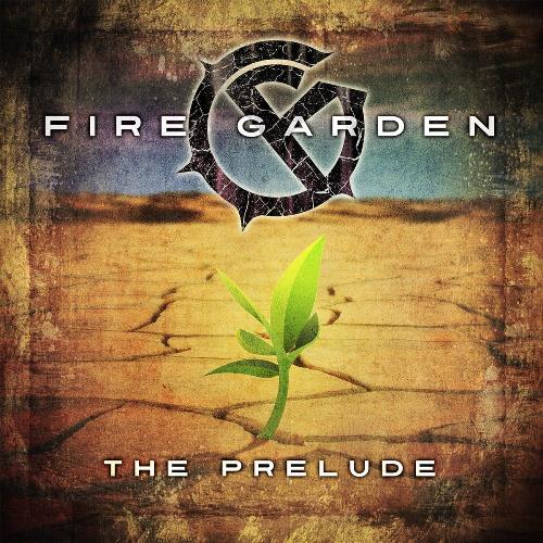 Fire Garden The Prelude album cover