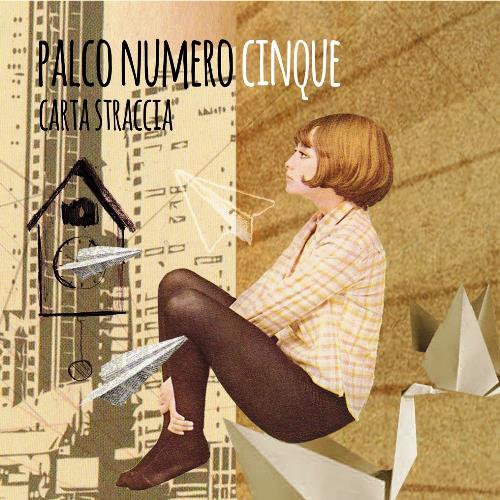 Palco Numero Cinque - Carta Straccia CD (album) cover