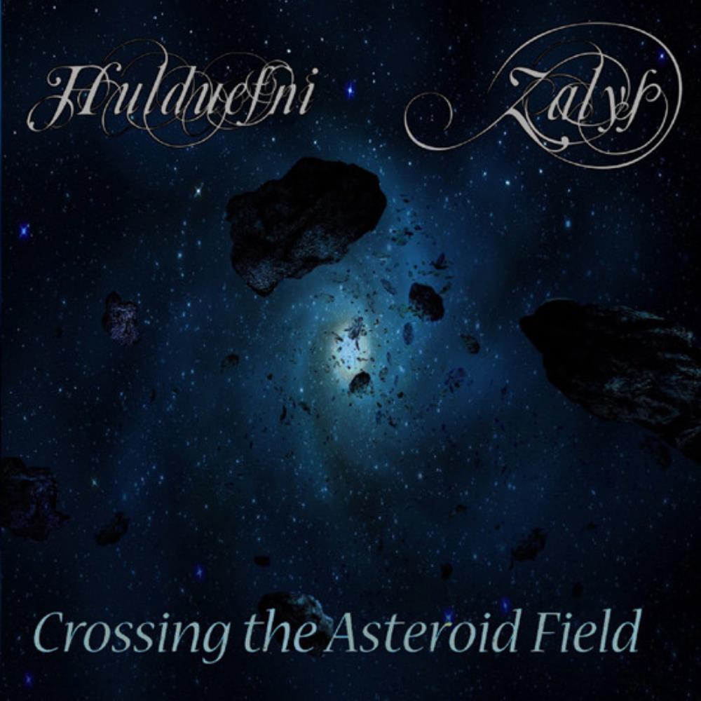 Zalys - Hulduefni and Zalys: Crossing The Asteroid Field CD (album) cover