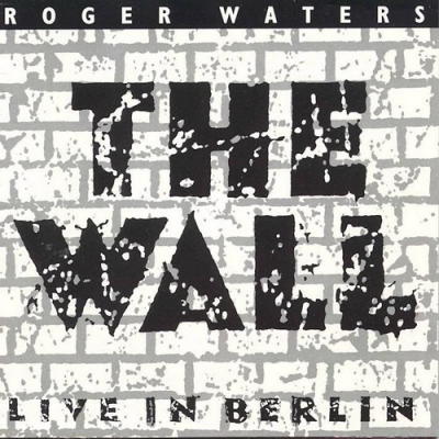 Roger Waters - The Wall - Live in Berlin CD (album) cover