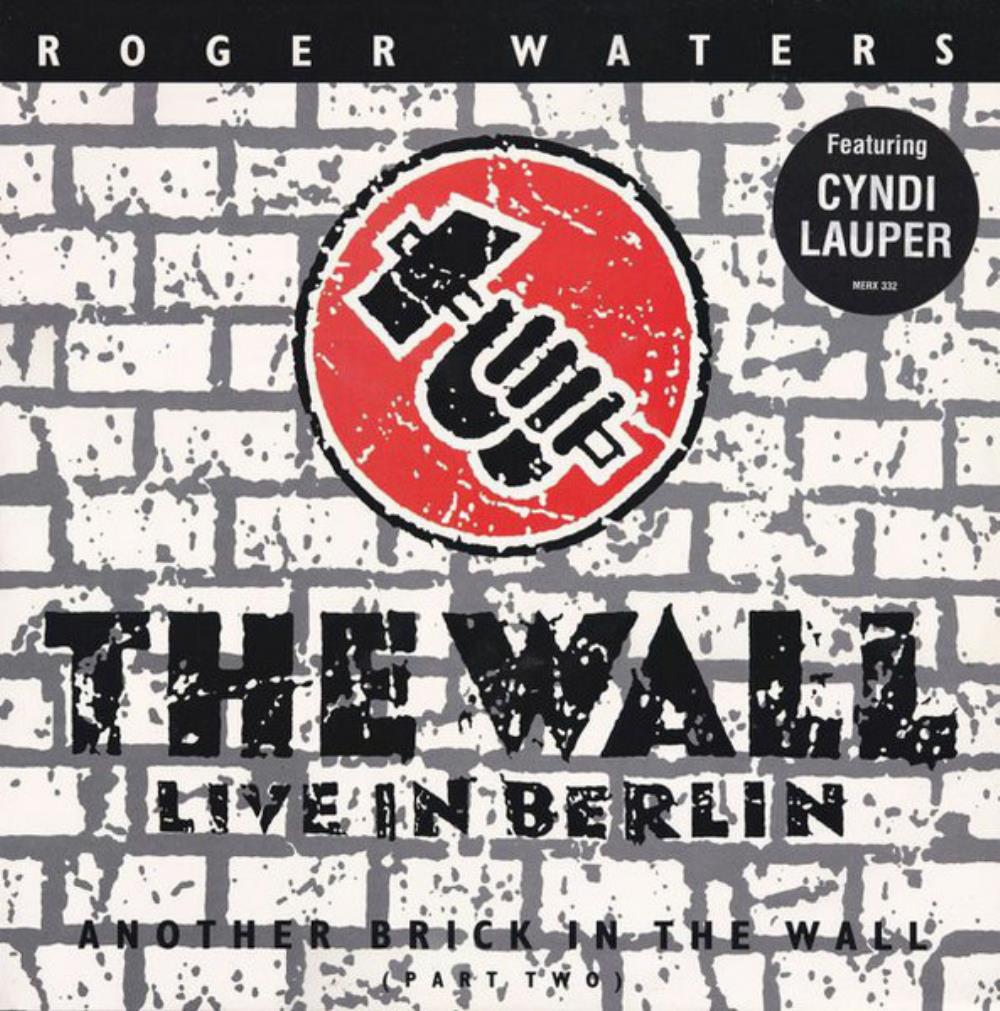 Roger Waters Roger Waters & The Bleeding Heart Band: Another Brick in the Wall (Part Two) album cover
