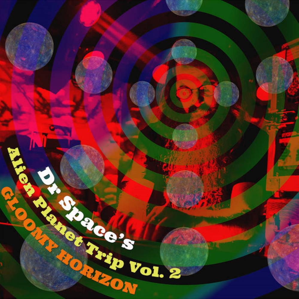 Dr. Space's Alien Planet Trip Vol. 2 - Gloomy Horizon album cover