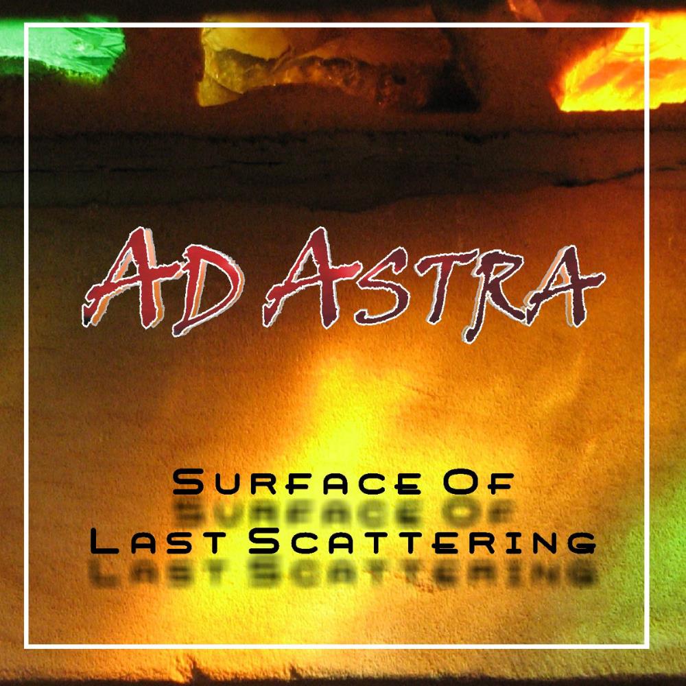 Ad Astra - Surface Of Last Scattering CD (album) cover