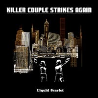 Liquid Scarlet - Killer Couple Strikes Again CD (album) cover