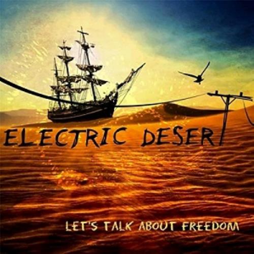 Electric Desert Let's Talk About Freedom album cover