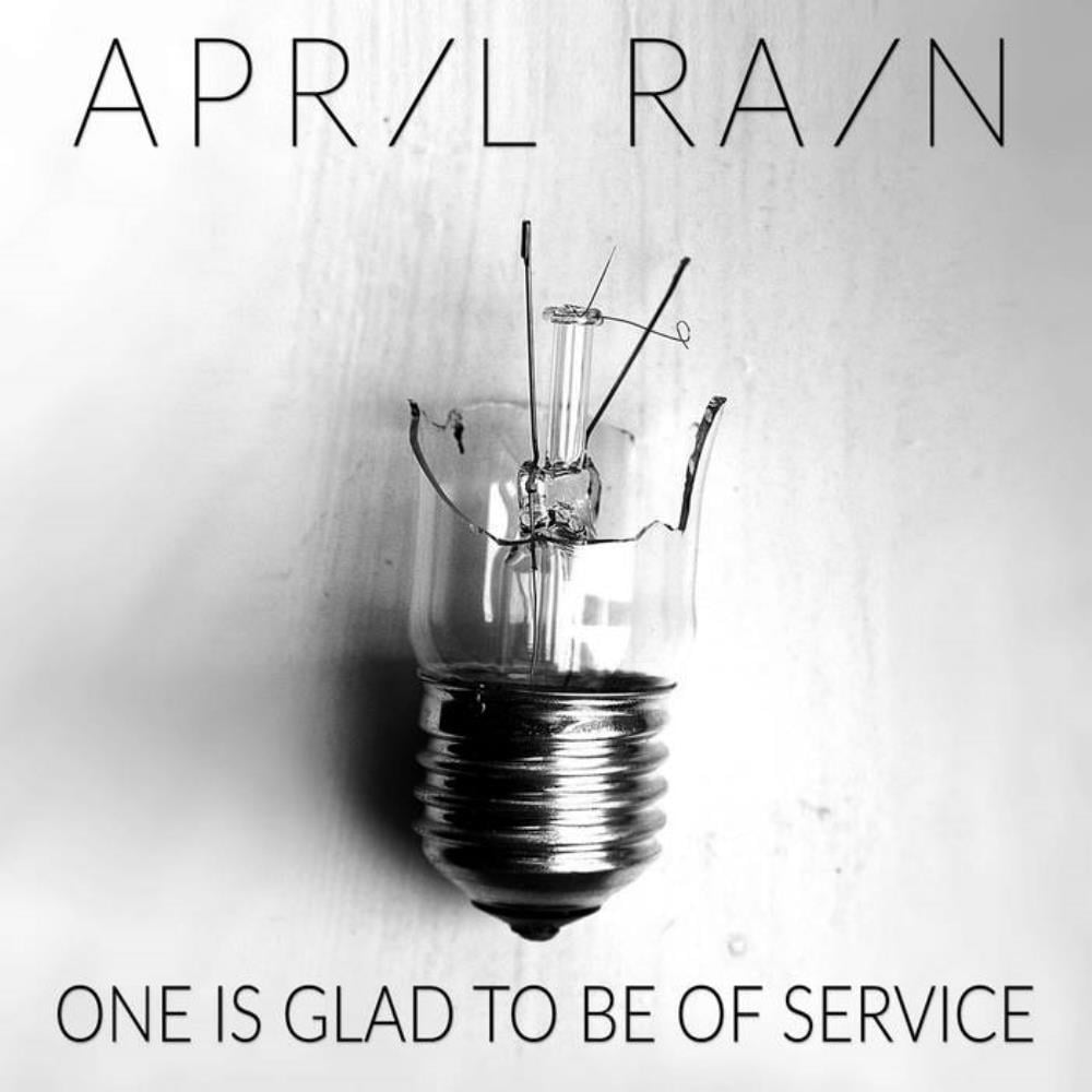 April Rain One Is Glad to Be of Service album cover
