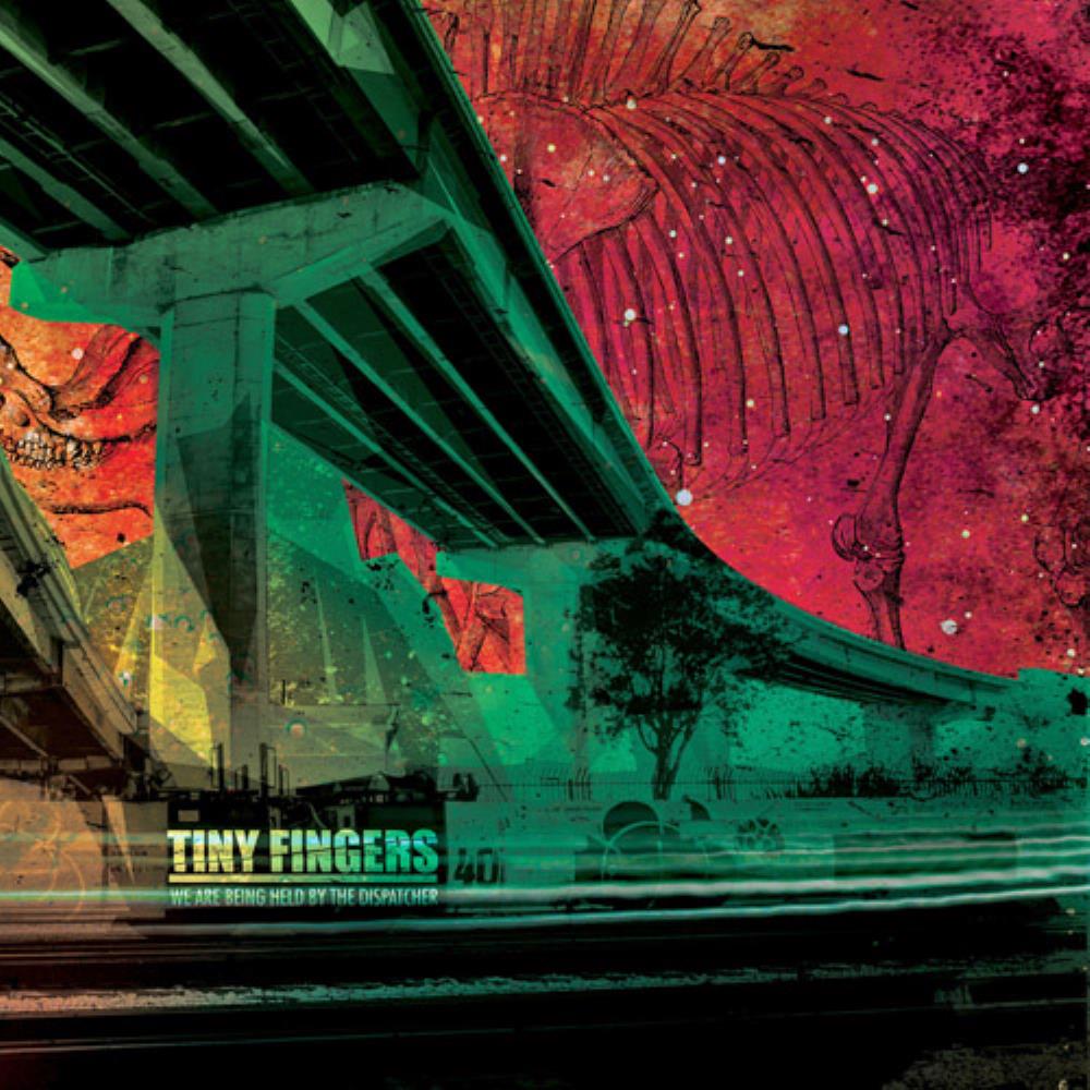 Tiny Fingers We Are Being Held By The Dispatcher album cover