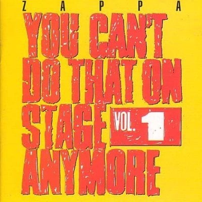 Frank Zappa - You Can't Do That on Stage Anymore, Vol. 1 CD (album) cover