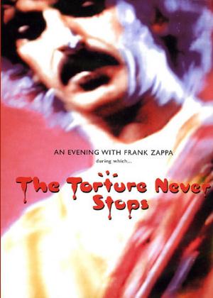 Frank Zappa - The Torture Never Stops CD (album) cover
