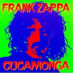 Frank Zappa - Cucamonga (1962 - 1964) CD (album) cover
