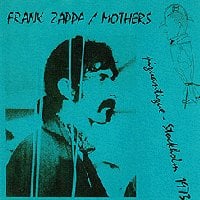Frank Zappa - Piquantique - Stockholm 1973 CD (album) cover