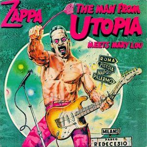 Frank Zappa The Man From Utopia Meets Mary Lou album cover