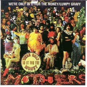 Frank Zappa We're Only In It For The Money / Lumpy Gravy album cover