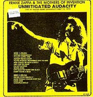 Frank Zappa - Unmitigated Audacity CD (album) cover