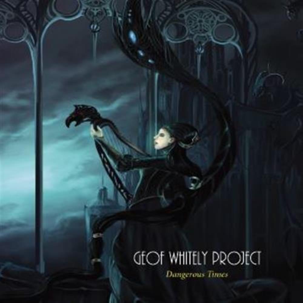 Geof Whitely Project - Dangerous Times CD (album) cover