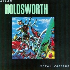 Allan Holdsworth Metal Fatigue album cover