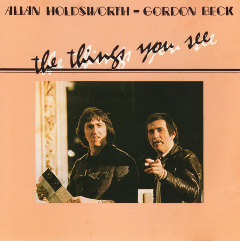 Allan Holdsworth - Allan Holdsworth & Gordon Beck: The Things You See CD (album) cover