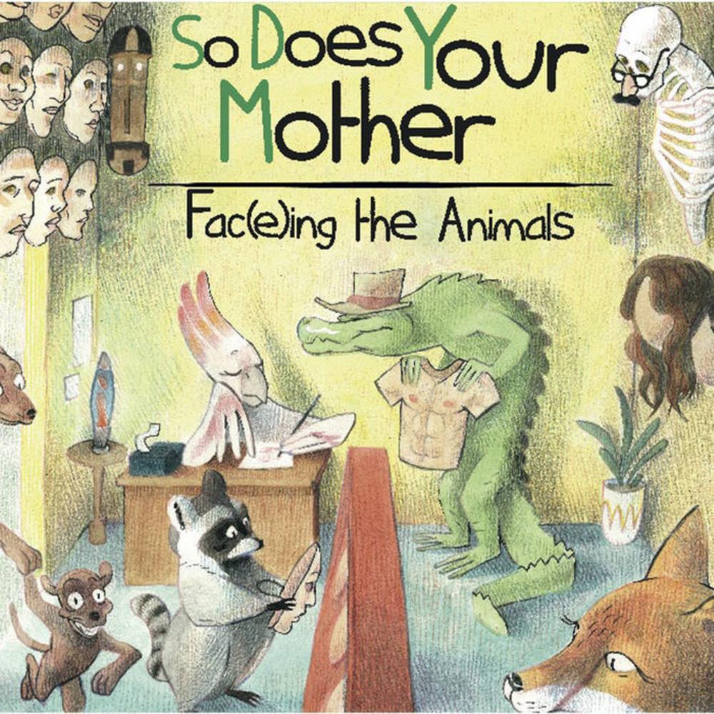 So Does Your Mother Fac(e)ing The Animlas album cover