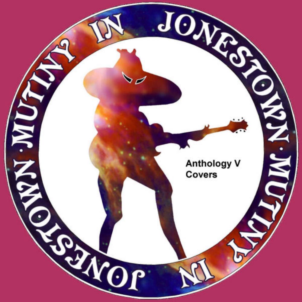 Mutiny In Jonestown - Anthology V (Covers) CD (album) cover