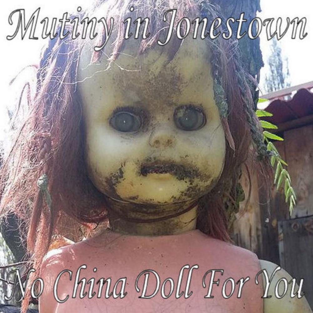 Mutiny In Jonestown - No China Doll for You CD (album) cover
